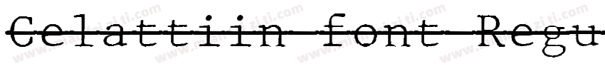 Celattiin font Regul字体转换